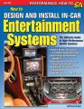 How to Design and Install In-Car Entertainment Systems