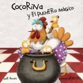 Cocorina y el puchero magico (Clucky and the Magic Kettle)