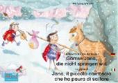 Die Geschichte von der kleinen Gamse Jana, die nicht springen will. Deutsch-Italienisch. / La storia di Jana, il piccola camoscio che ha paura di saltare. Tedesco-Italiano.