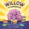 Willow the Armadillo (Unabridged)