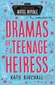 Dramas of a Teenage Heiress