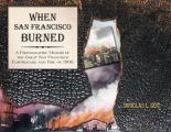 When San Francisco Burned