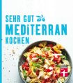 Sehr gut mediterran kochen