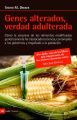 Genes alterados, verdad adulterada