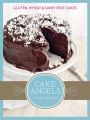 Cake Angels: Amazing gluten, wheat and dairy free cakes