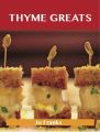 Thyme Greats: Delicious Thyme Recipes, The Top 100 Thyme Recipes