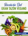 Recetario Del Gran Tazon Vegano