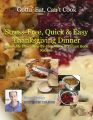 Stress-Free, Quick & Easy Thanksgiving Dinner "Show Me How" Video and Picture Book Recipes