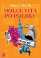 Dolce vita po polsku