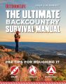 The Ultimate Backcountry Survival Manual