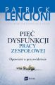 Piec dysfunkcji pracy zespolowej. Opowiesc o przywodztwie