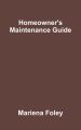 Homeowner's Maintenance Guide