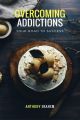 Overcoming Addictions