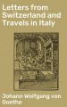 Letters from Switzerland and Travels in Italy