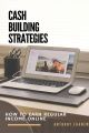 Cash Building Strategies