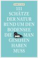 111 Schatze der Natur rund um den Bodensee, die man gesehen haben muss