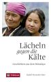 Lacheln gegen die Kalte