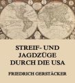 Streif- und Jagdzuge durch die USA