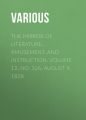 The Mirror of Literature, Amusement, and Instruction. Volume 12, No. 326, August 9, 1828