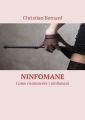 Ninfomane. Come riconoscere i ninfomani