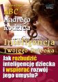 ABC Madrego Rodzica: Inteligencja Twojego Dziecka