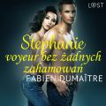 Stephanie, voyeur bez zadnych zahamowan – opowiadanie erotyczne