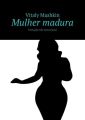 Mulher madura. Tentacao nao intencional