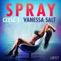 Spray: czesc 1 - opowiadanie erotyczne