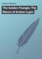 The Golden Triangle: The Return of Arsene Lupin