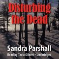 Disturbing the Dead