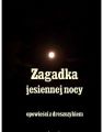 Zagadka jesiennej nocy