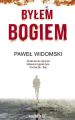 Bylem bogiem