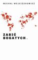 Zabic bogatych