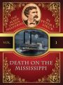 Death on the Mississippi: The Mark Twain Mysteries #1