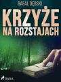 Krzyze na rozstajach