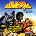 Der schwarze Bumerang, Folge 2: Freundschaft und Feindschaft in Australien