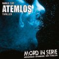 Mord in Serie, Folge 10: Atemlos