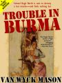 Trouble in Burma