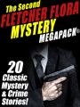 The Second Fletcher Flora Mystery MEGAPACK®