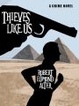 Thieves Like Us