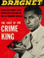 Dragnet: The Case of the Crime King