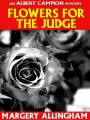 Flowers for the Judge (Campion #7)