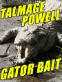 Gator Bait