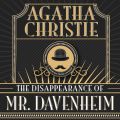 Hercule Poirot, The Disappearance of Mr. Davenheim (Unabridged)