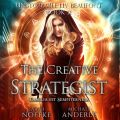 The Creative Strategist - Unstoppable Liv Beaufont, Book 11 (Unabridged)