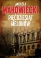 Piecdziesiat melonow