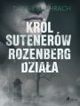 Krol sutenerow Rozenberg dziala