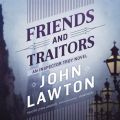 Friends and Traitors