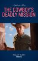 The Cowboy's Deadly Mission