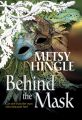 Behind The Mask